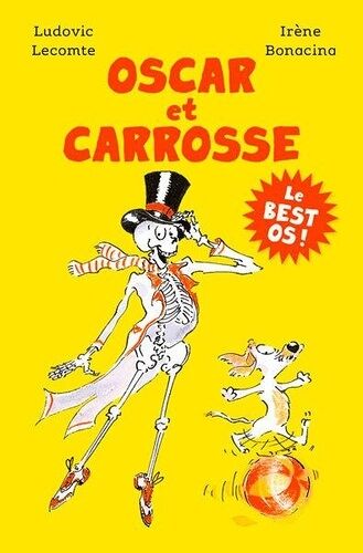 Oscar Et Carrosse - Le Best Os !