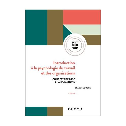 Introduction À La Psychologie Du Travail Et Des Organisations - 6e Éd.