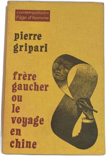 Frère Gaucher Ou Le Voyage En Chine