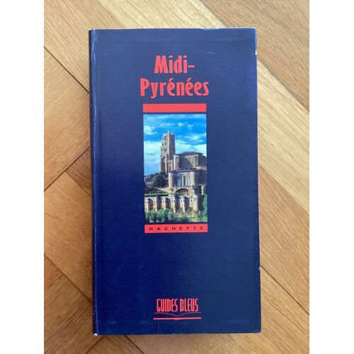 Guides Bleus Midi-Pyrénées