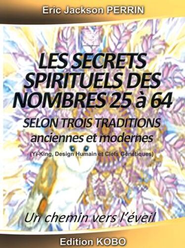 Les Secrets Spirituels Des Nombres 25 À 64