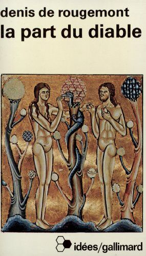 La Part Du Diable Denis Rougemont Idees /Gallimard 1982