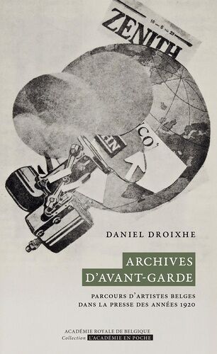 Archives D'avant-Garde - Parcours D'artistes Belges Dans La Presse Des Années 1920