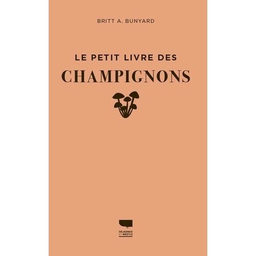 Le Petit Livre Des Champignons