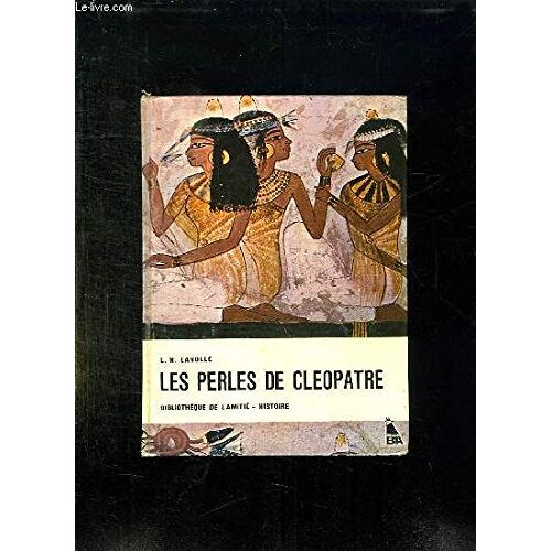 Les Perles De Cléopâtre
