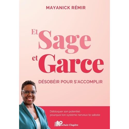 Et Sage Et Garce - Désobéir Pour S'accomplir