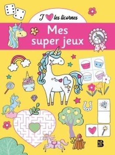 Mes Super Jeux J'aime Les Licornes