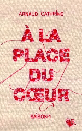 A La Place Du Coeur - Saison 1