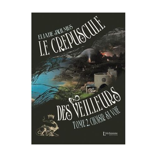 Le Crépuscule Des Veilleurs - Tome 2 : Choisir Sa Voie