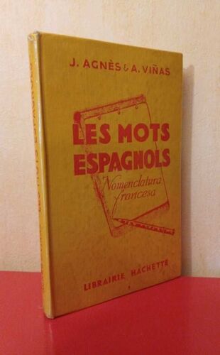 Les Mots Espagnols: Nomenclature Francesa