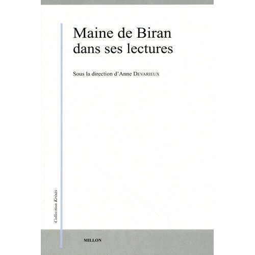 Maine De Biran Dans Ses Lectures