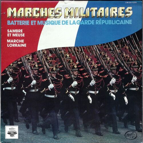 Marches Militaires - Batterie Et Musique De La Garde Republicaine - 1977