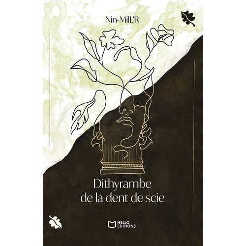 Dithyrambe De La Dent De Scie