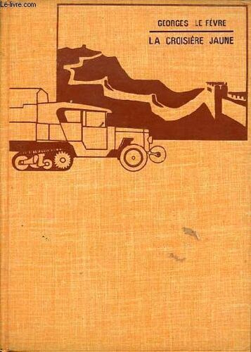 La Croisière Jaune - Collection Super 1000 N°124.