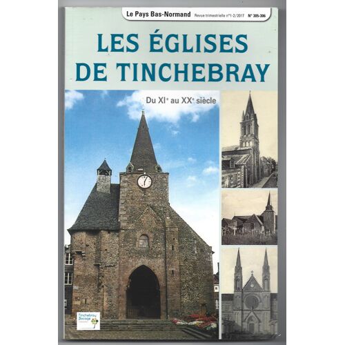 Le Pays Bas-Normand Les Églises De Tinchebray Du Xie Au Xxe