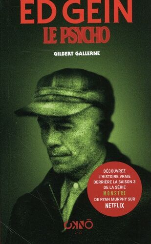 Ed Gein - Le Psycho
