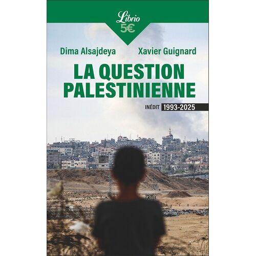 La Question Palestinienne - 1993-2025