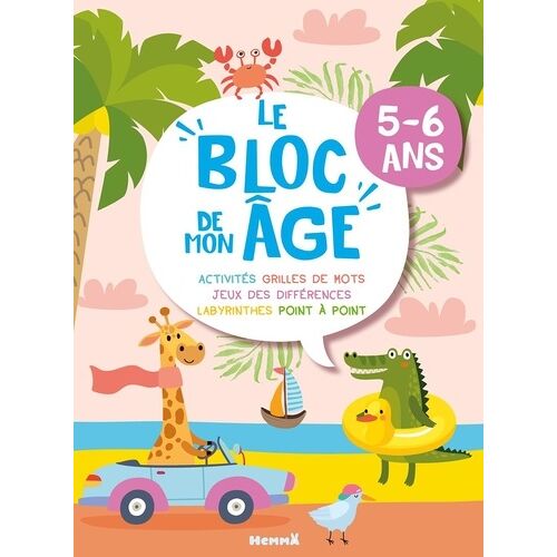 Le "Bloc De Mon Âge" Girafe Et Croco - Activités, Grilles De Mots, Jeux Des Différences, Labyrinthes, Point À Point