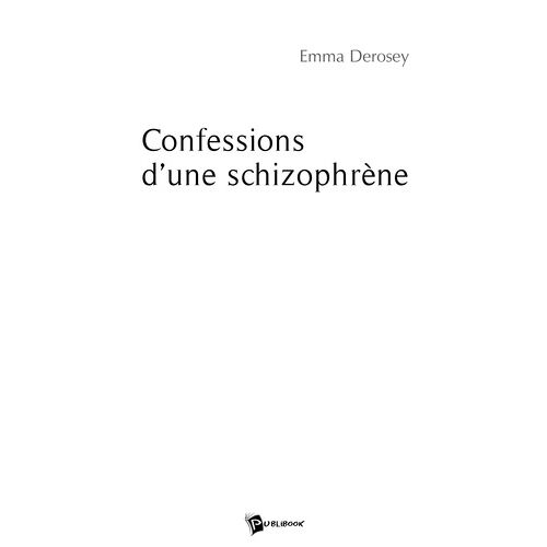 Confessions D'une Schizophrène