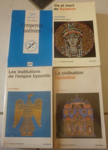 Louis Bréhier : Vie Et Mort De Byzance + Les Institutions De L'Empire Byzantin + La Civilisation Byzantine (Albin Michel, L'Évolution De L'Humanité) + L'Empereur Justinien (Pierre Maraval Que Sais-Je)