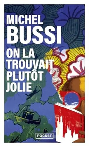 📕 Michel Bussi On La Trouvait Plutôt Jolie