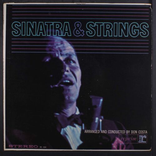 Sinatra &amp; Strings, Frank Sinatra, Arranged And Conducted By Don Costa, Disque Vinyle Lp 30 Cm, Reprise 44.180 Stéréo