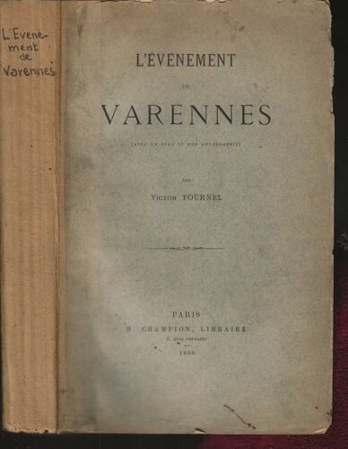 L' Événement De Varennes, Avec Un Plan Et Une Autographie