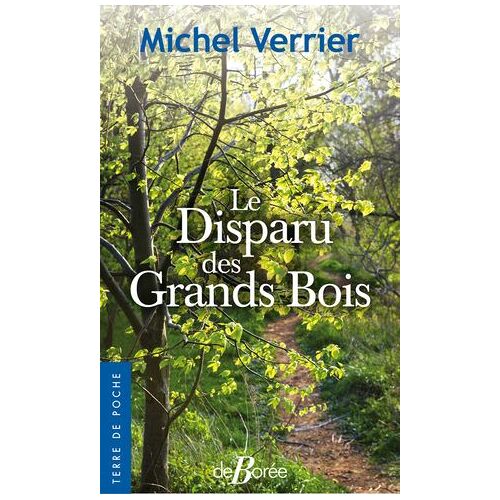 Le Disparu Des Grands Bois