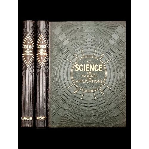 La Science, Ses Progrès, Ses Applications ( 2 Tomes), Collectif, Larousse 1933-1934