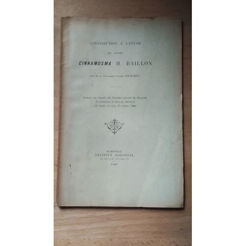 Contribution À L'Étude Du Genre Cinnamosma H Baillon Par Lucien Courchet 1907