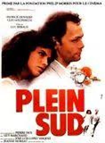 Plein Sud De Luc Béraud Avec Patrick Dewaere, Clio Goldsmith... - Affiche Originale De Cinéma Format 120 Cm X 160 Cm