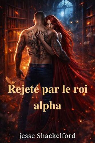 Rejeté Par Le Roi Alpha