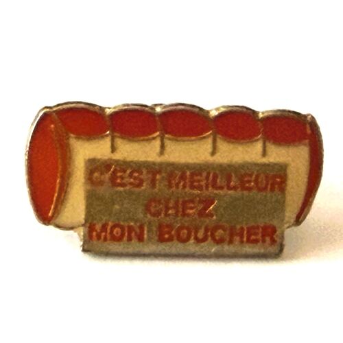 Pins Alimentation Marque C'Est Meilleur Chez Mon Boucher . Roti / Signé Ab