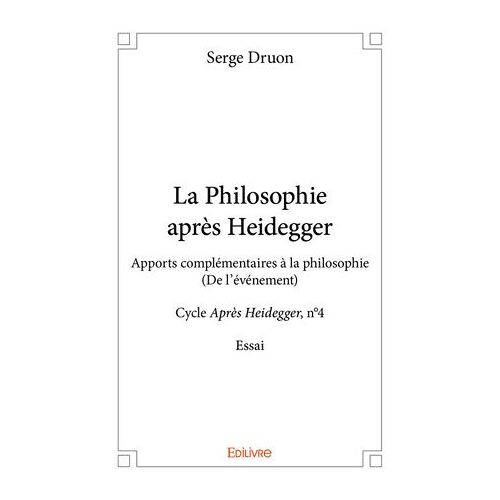 La Philosophie Après Heidegger