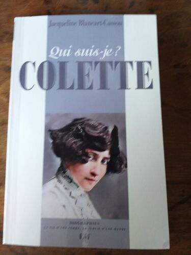 Colette; Jacqueline Blancart-Cassou; Editions Lif (Qui Suis-Je ?)