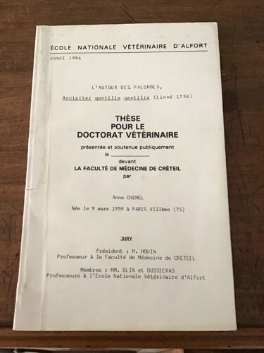 Anne Chemel/ L’Autour Des Palombes/ Thèse Pour Le Doctorat Vétérinaire/ 1986