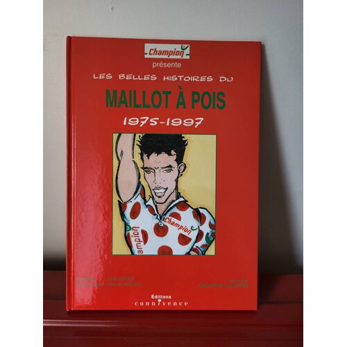 Bd Les Belles Histoires Du Maillot À Pois 1975-1997 Présenté Par Champion