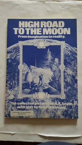 High Road To The Moon. - From Imagination To Reality