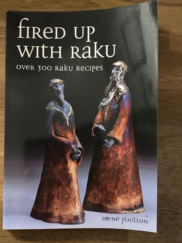Fire Up With Raku Livre - Irene Poulton