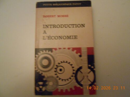 Robert Mosse: Introduction A L' Economie , Petite Bibliothèque Payot, Forma Poche, 1968 / 268 Pages