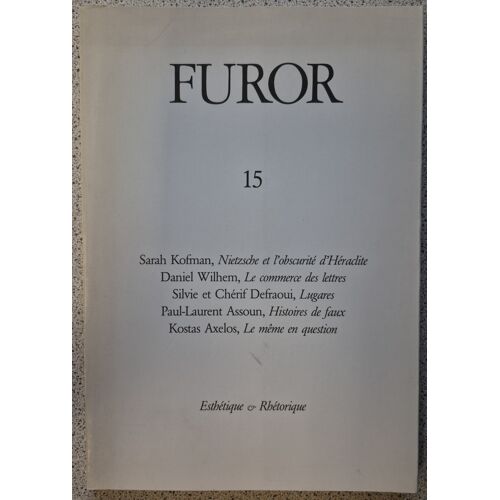 Furor N° 15 - Octobre 1986 - Esthétique Et Rhétorique - Fondateur Daniel Wilhem