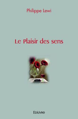 Le Plaisir Des Sens