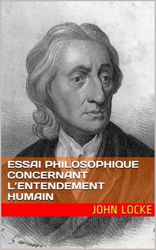 Essai Philosophique Concernant L'entendement Humain