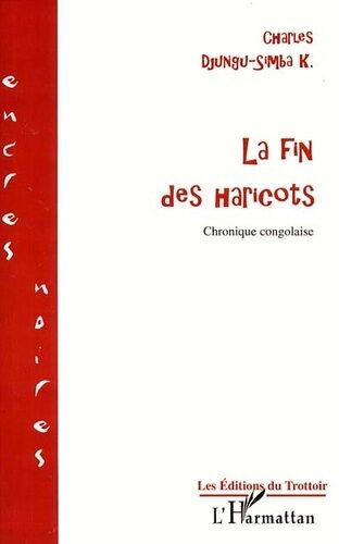 La Fin Des Haricots - Chroniques Congolaise