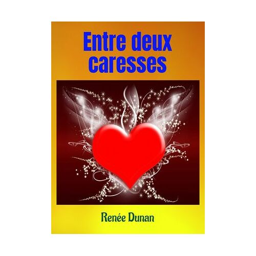 Entre Deux Caresses