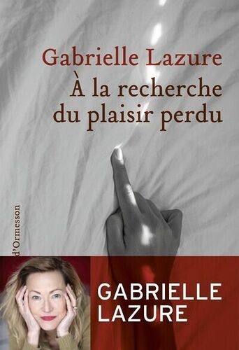 A La Recherche Du Plaisir Perdu