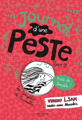 Journal D'une Peste - Tome 9 - Avis De Tempête !