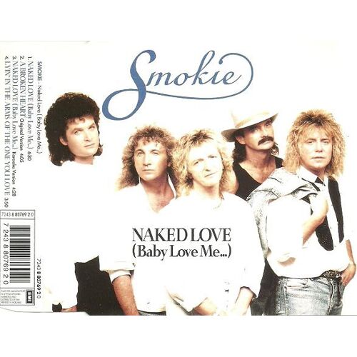 Smokie – Naked Love (Baby Love Me...) - Cd Maxi