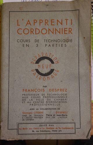 L'Apprenti Cordonnier Cours De Technologie En 3 Parties Par François Desprez