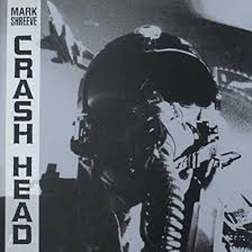 Mark Shreeve: Crash Head